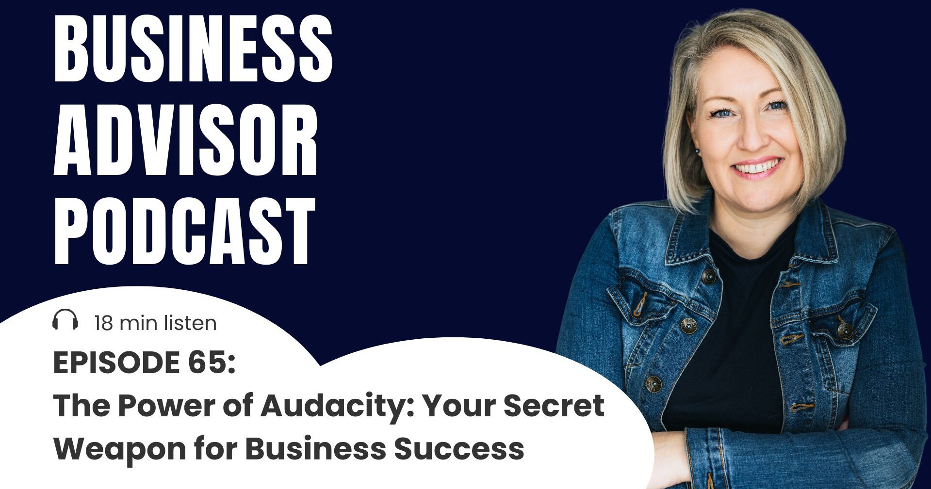 65. Audacity: Your Secret Weapon for Business Success
