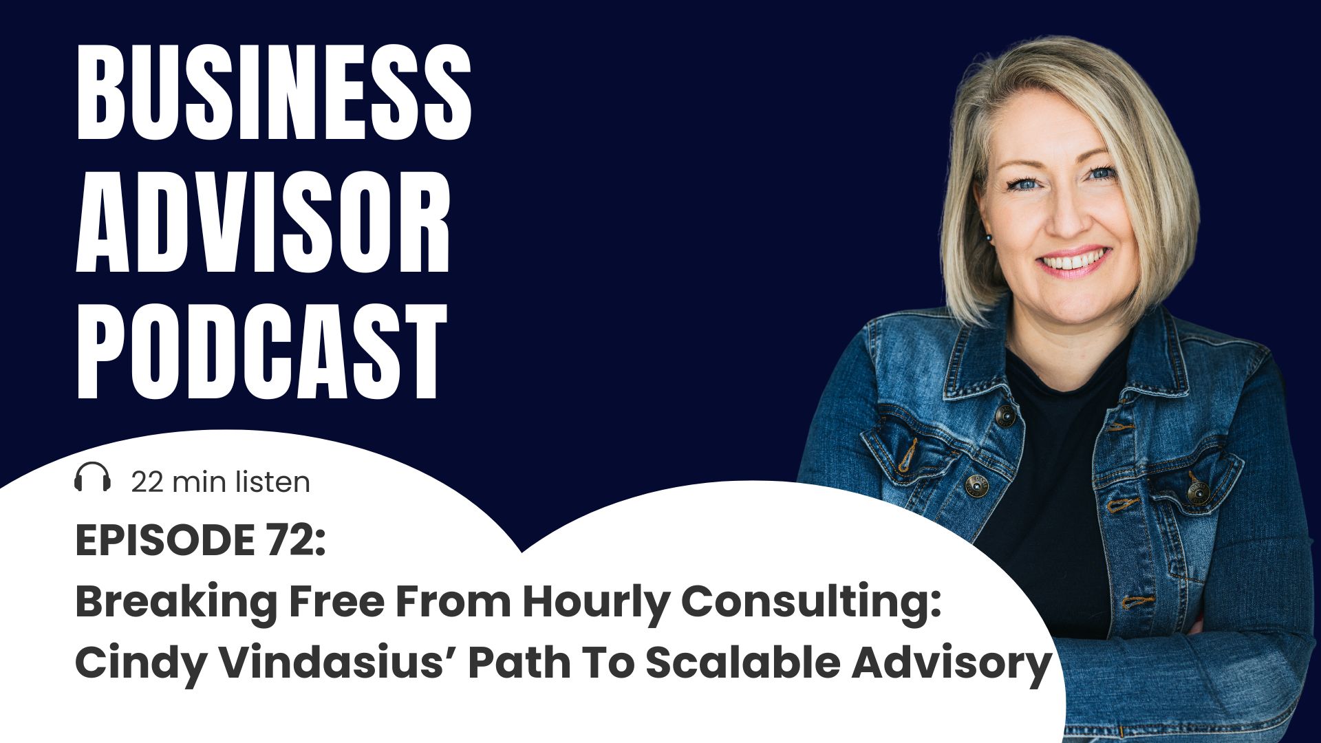 72. Breaking Free from Hourly Consulting: Cindy Vindasius’ Path to ...