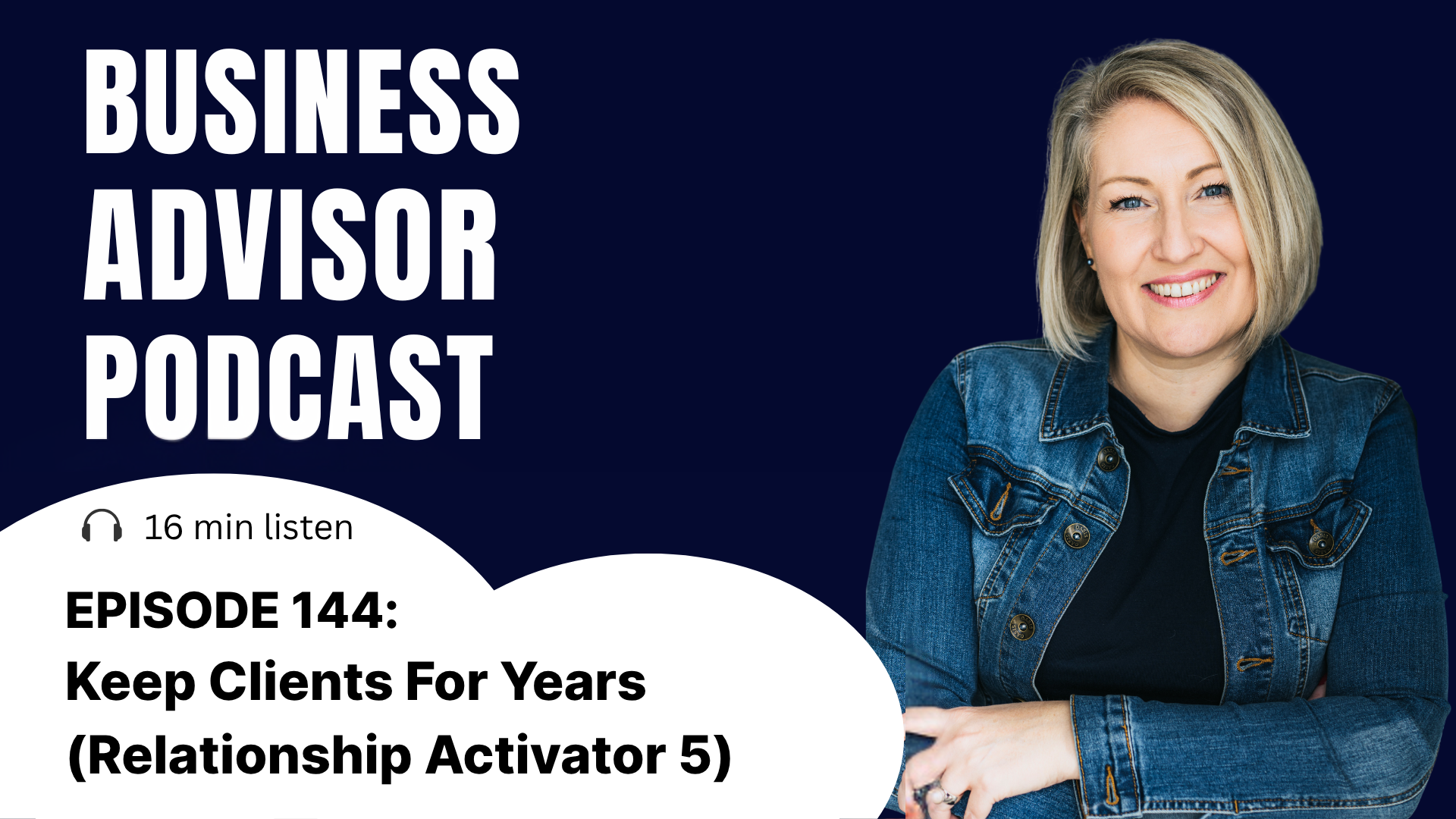 144. Keep Clients For Years (Relationship Activator 5)
